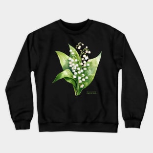 Botanica letalis - Lily of the valley - white flowers Crewneck Sweatshirt